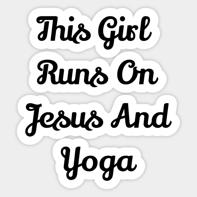 This Girl Runs On Jesus And Yoga Sticker by Jitesh Kundra